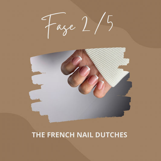 FASE 2 - THE FRENCH NAIL DUTCHES
